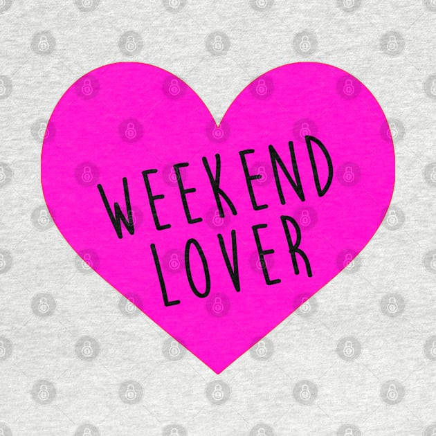 Weekend Lover by hothippo